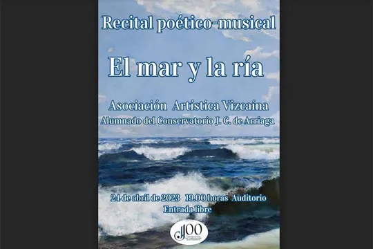 "El Mar y la Ría" Recital Poético Musical en el Conservatorio de Bilbao