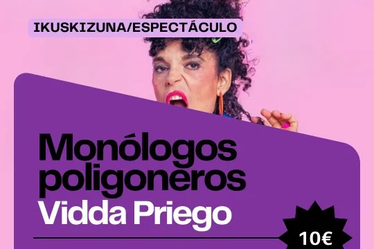 Vidda Priego: "Monólogos poligoneros"