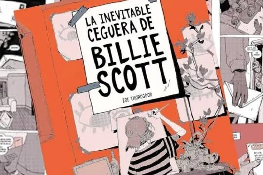 Club de lectura: Cómic y novela gráfica: "La inevitable ceguera de Billie Scott"