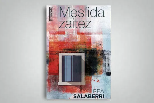 Presentación de libro: "Mesfida zaitez" (Bea Salaberri)
