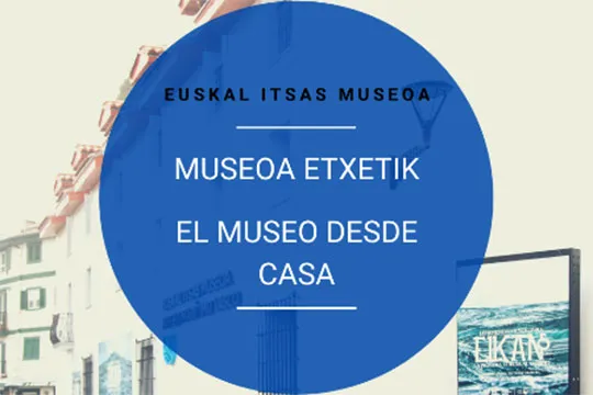 Euskal Itsas Museoa etxetik