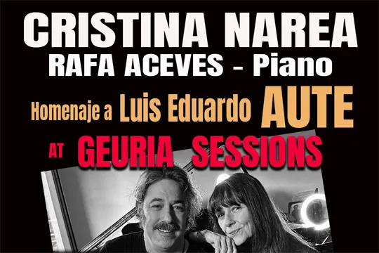 CRISTINA NAREA y RAFA ACEVES: Homenaje a LUIS EDUARDO AUTE