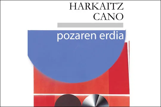 Durangoko Azoka 2022: Harkaitz Cano "Pozaren erdia"