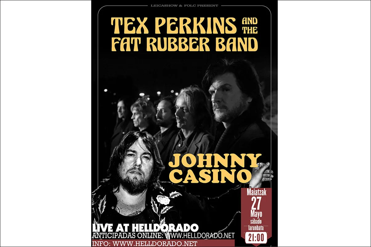 TEX PERKINS & THE FAT RUBBER BAND + JOHNNY CASINO