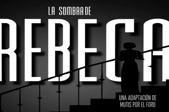 Quincena de Teatro Universitario 2022: "La sombra de Rebeca"
