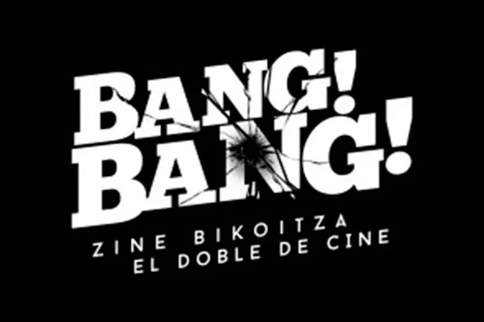 Bang Bang Zinema - Ustekabeko saioa