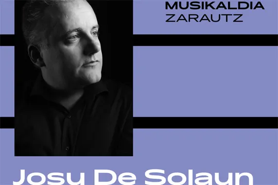 Ciclo Musical de Verano de Zarautz 2024: Josu de Solaun