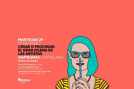 Conferencia de Txaro Arrazola: "Crear o procrear, el gran dilema de las artistas"