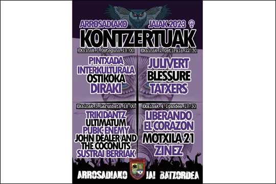 Fiestas de Arrosadia 2023: JOHN DEALER AND THE COCONUTS + PUBIC-ENEMY + ULTIMATUM + SUSTRAI BERRIAK + TRIKIDATZ