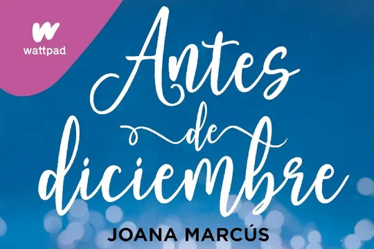 Club de lectura: Literatura romántica: "Antes de diciembre" (Joana Marcus)