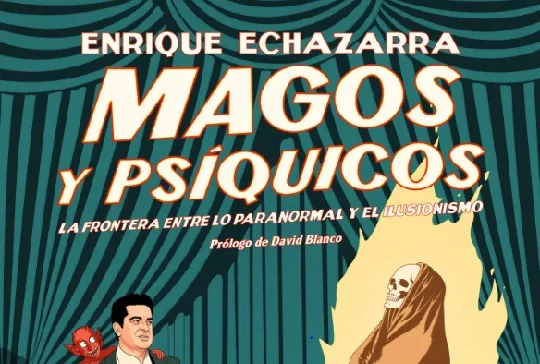 Presentación del libro "Magos, médiums y psíquicos: la frontera entre lo paranormal y el ilusionismo"