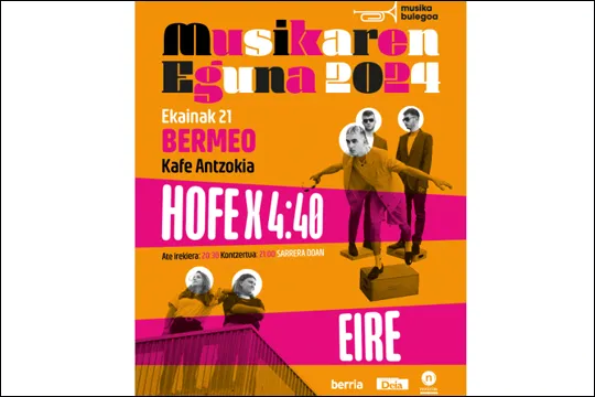 Musikaren Eguna 2024 (Bermeo): Hofe x 4:40 + Eire