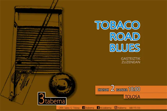 TOBACO ROAD BLUES