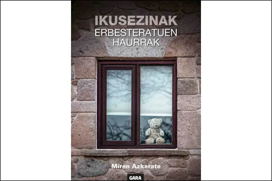 Presentación del libro "Ikusezinak. Erbesteratuen haurrak" de Miren Azkarate
