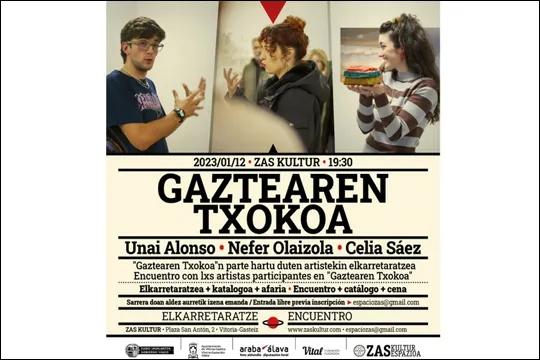GAZTEAREN TXOKOA: Unai Alonso + Nefer Olaizola + Celia Sáez