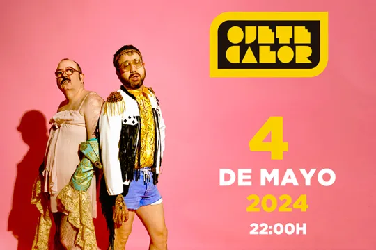 Ojete Calor (4 mayo - Navarra Arena)
