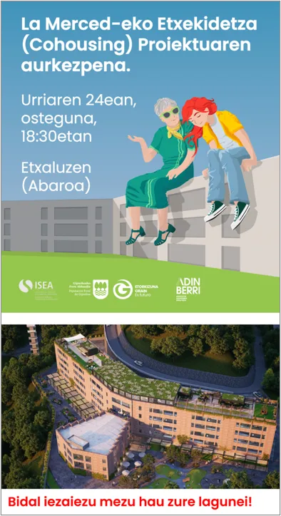 Urriaren 24an, osteguna, La Merced-eko Etxekidetza (Cohousing) proiektuaren aurkezpena Etxaluzen (Abaroa).