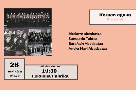 Musikaste 2023: Koruen eguna (Akelarre Abesbatza + Suessatio Taldea + Barañain Abesbatza + Andra Mari Abesbatza)