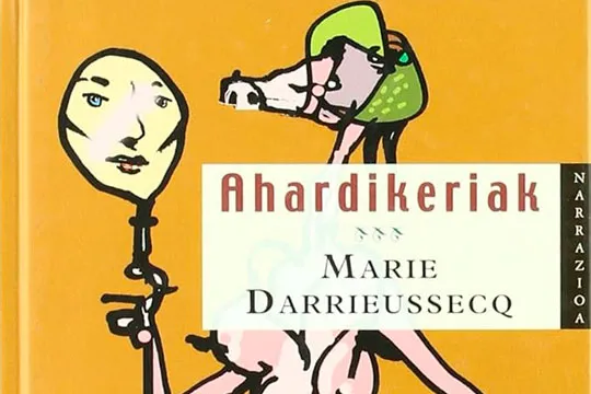 Liburuaren hitzordua: "Ahardikeriak" (Marie Darrieussecq)