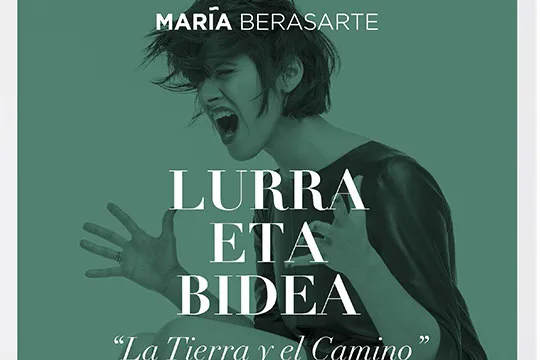 MARÍA BERASARTE: "LURRA ETA BIDEA"