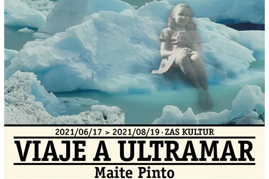 "Viaje a ultramar", Maite Pintoren erakusketa