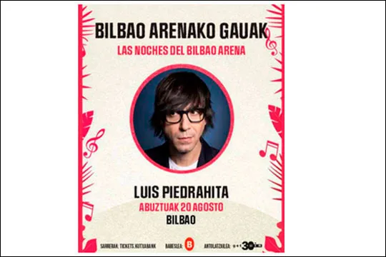Las noches del Bilbao Arena 2021: Luis Piedrahita