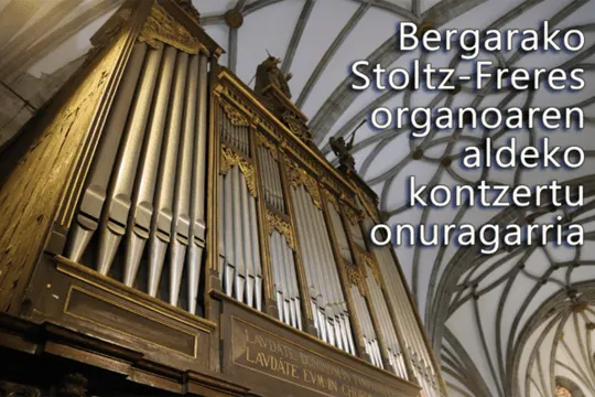 Euskadiko Orkestraren ongintzazko kontzertua Bergaran (Stolz Frères organoaren alde)