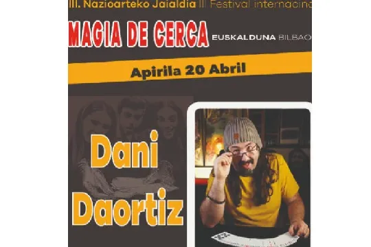 Festival internacional de Magia de cerca 2024: "Dani Daortiz"