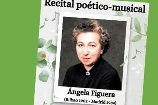 Recital Poético Musical: "Cantando a Ángela Figuera"