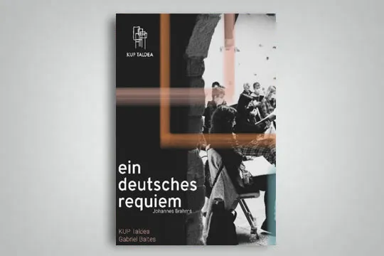 KUP Taldea: "Ein deutsches requiem"