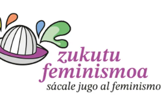 Zukutu feminismoa - Sácale jugo al feminismo