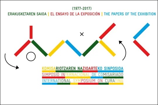 SIMPOSIO INTERNACIONAL DE COMISARIADO. EL ENSAYO DE LA EXPOSICIÓN (1977-2017)