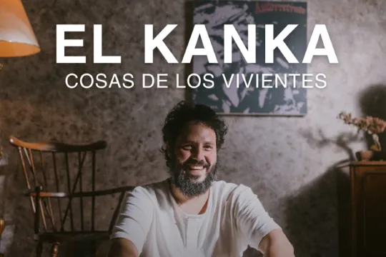 EL KANKA: "Cosas de los vivientes"