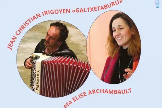 Neguko Herri Musika Kontzertua: Jean Christian Irigoyen Galtxetaburu + Elise Archambault