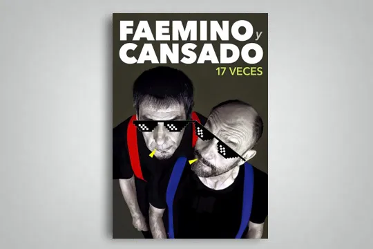 Faemino y Cansado: "17 veces"