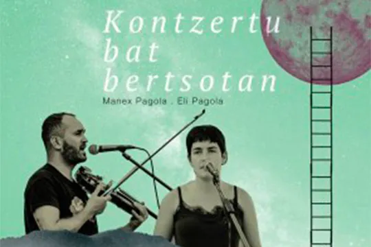 "Kontzertu bat bertsotan": Eli Pagola + Manex Pagola