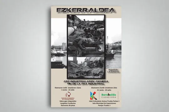"EZKERRALDEA. Fin de la era industrial"