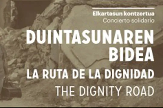"The Dignity Road: Duintasunaren bidea"