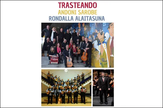 Rondalla Alaitasuna + Trasteando + Andoni Sarobe