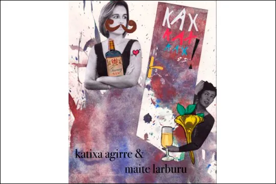 Katixa Agirre & Maite Larburu: "Kax-kax-kax"