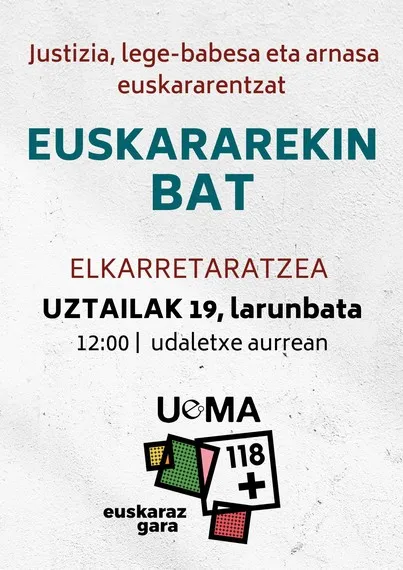 UEMAk 118 herritan elkarretaratzeak deitu ditu bihar eguerdirako 'Euskararekin bat' lelopean