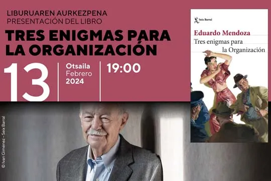 Presentación de libro: "Tres enigmas para la organización" de Eduardo Mendoza