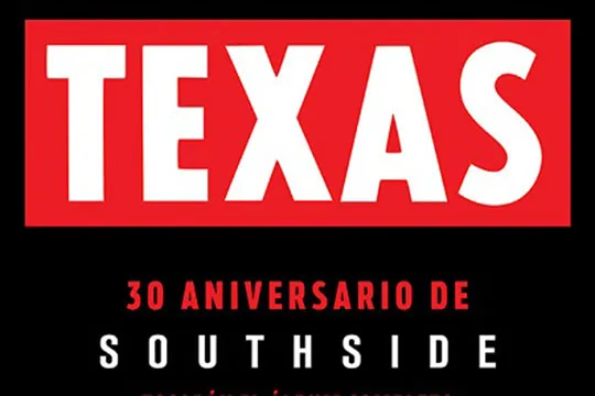 "TEXAS, 30 Aniversario de Southside"