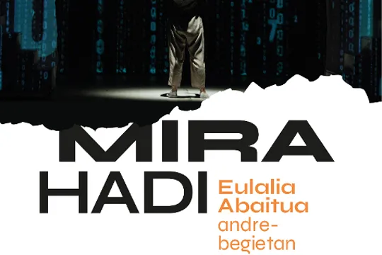 "MIRA HADI. Eulalia Abaitua andre-begietan"