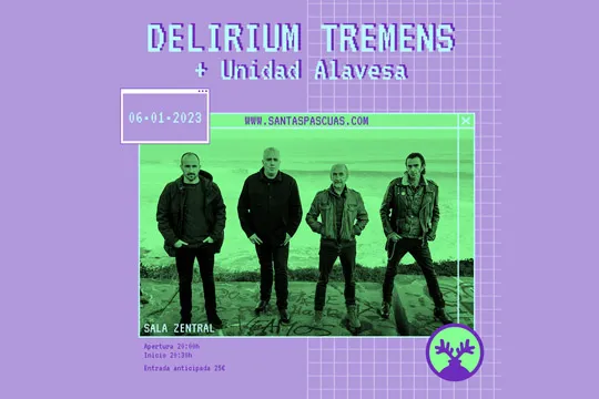 Delirium Tremens + Unidad Alavesa