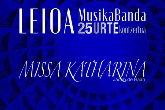 Leioa Musika Banda: "Missa Katharina"