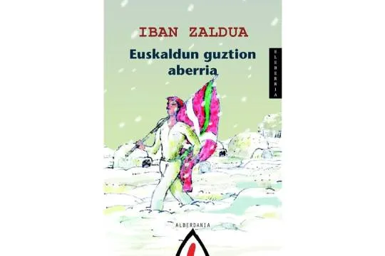 Literatura eta ondarea: "Euskaldun guztion aberria", Iban Zaldua