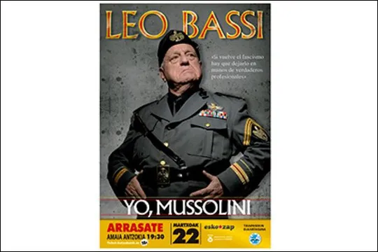 Leo Bassi: "Yo, Mussolini"