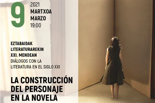 Marta Sanz eta Álvaro Arbina: "La construcción del personaje en la novela"