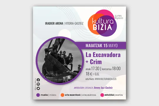 Kultura Bizia: La Excavadora + Crim